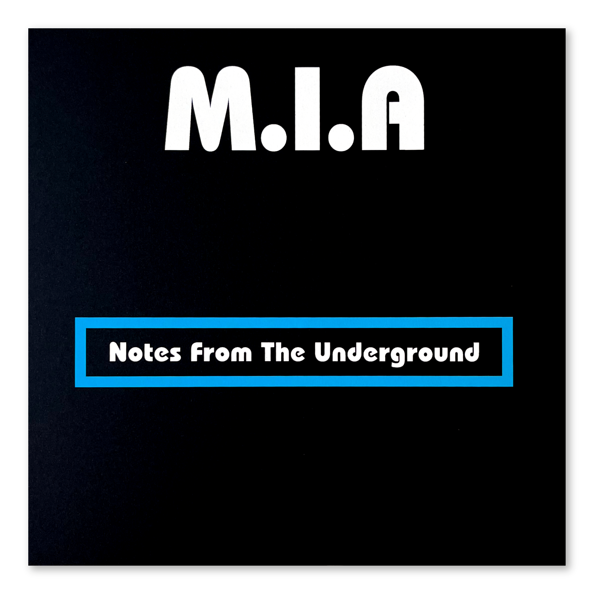 M.I.A. - Notes From the Underground