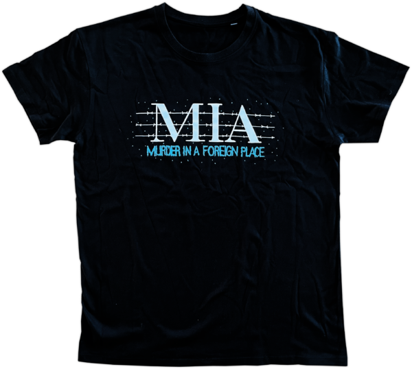 M.I.A. - Murder In A Foreign Place - TSHIRT w/ blue print