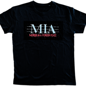 M.I.A. - Murder In A Foreign Place - TSHIRT w/ red print